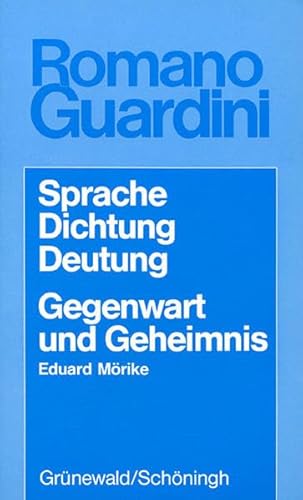 Werke: Sprache, Dichtung, Deutung; Gegenwart und Geheimnis, Eduard Mörike von Matthias-Grünewald